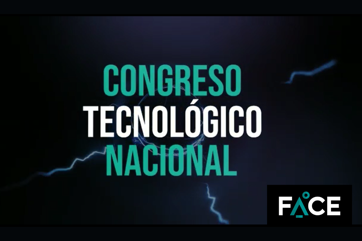 Ya llega el Congreso Tecnológico Nacional de FACE 2022
